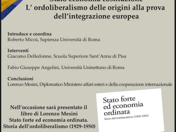 Stato economia costituzione. L’ordoliberalismo delle origini alla prova dell’integrazione europea (10 novembre ‘23, ore 14 – Sapienza Università di Roma)